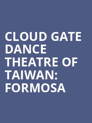 Cloud Gate Dance Theatre of Taiwan: Formosa at Sadlers Wells Theatre